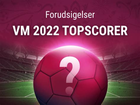VM 2022 topscorer .